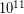 10^{11}